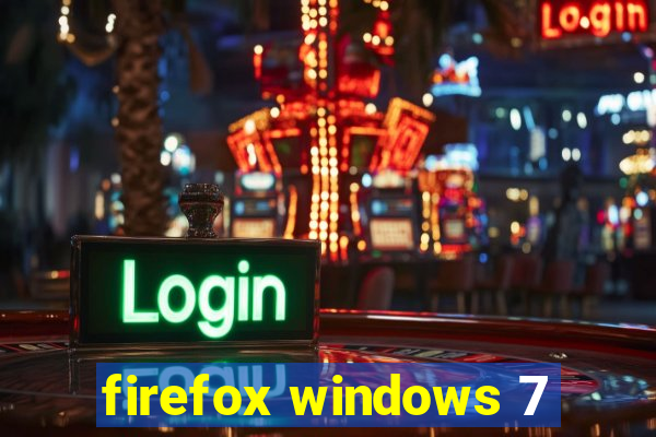 firefox windows 7